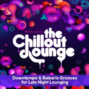 The Chillout Lounge Vol.4 - More Downtempo Grooves for Late Night Lounging