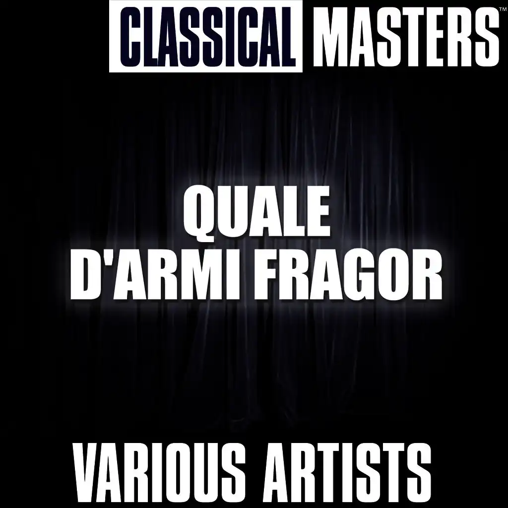 Classical Masters: Quale D'armi Fragor