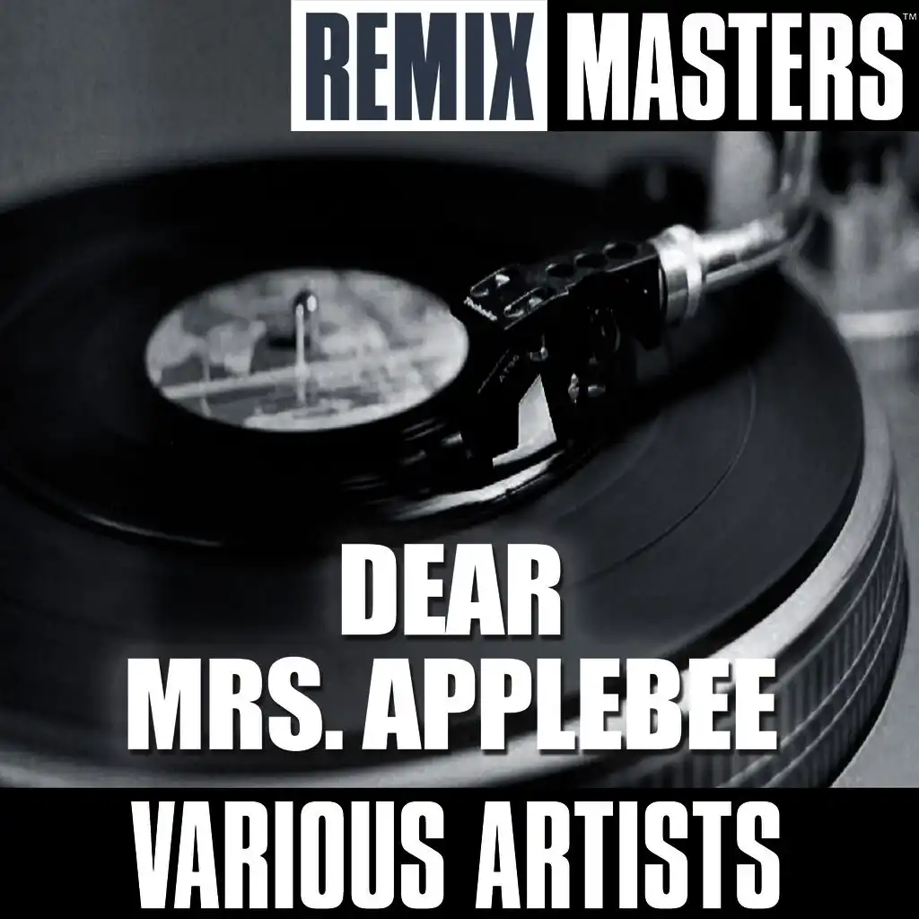Dear Mrs. Applebee - Soundhouse Remix