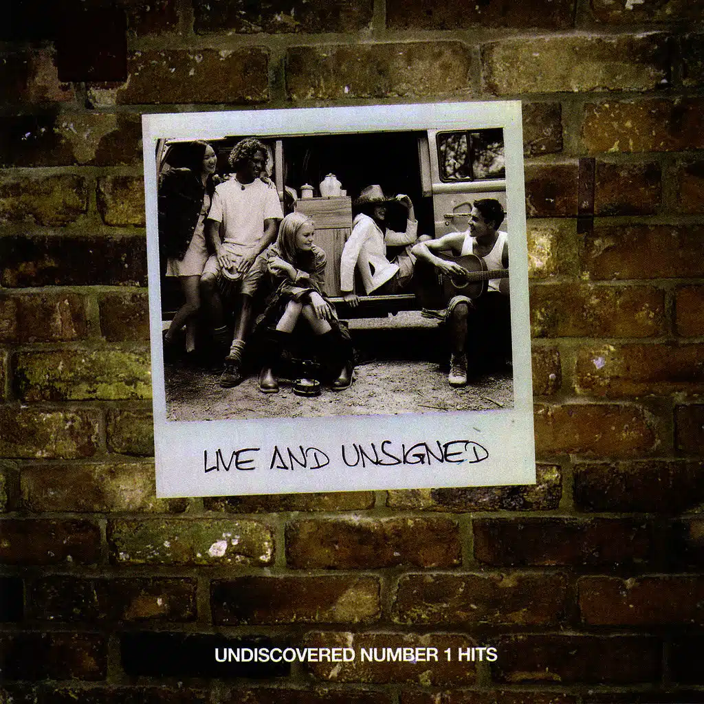 Live & Unsigned