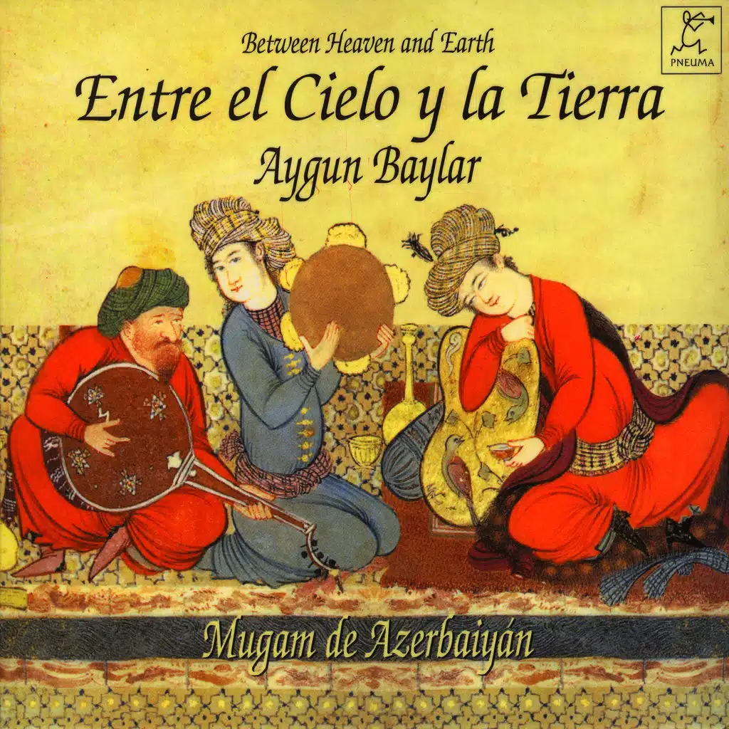 Entre El Cielo Y La Tierra. Mugam De Azerbaiyán. Betwen Haven And Earth. Mugam De Azrbaiyán