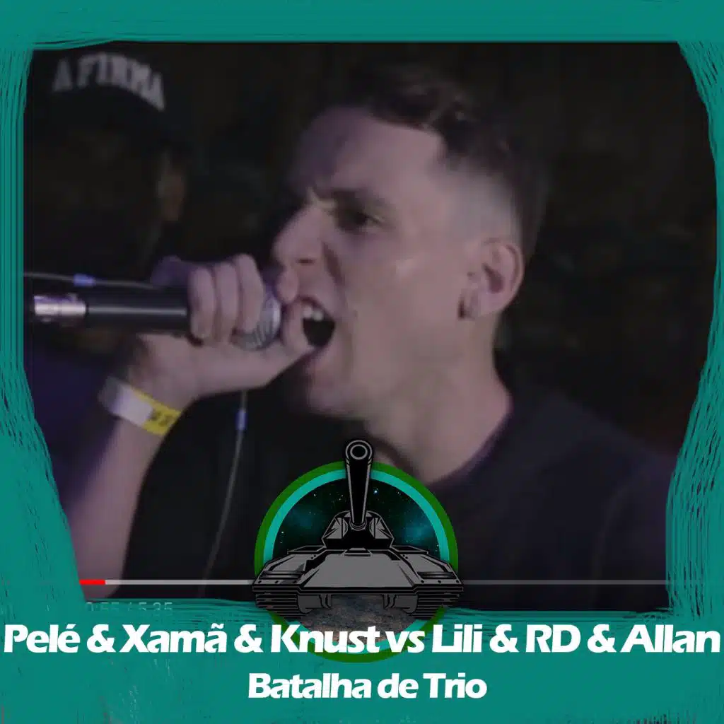 Xamã & Knust & Pelé MilFlows X Lili & RD & Allan (Batalha de Trio) [feat. Lili MC]