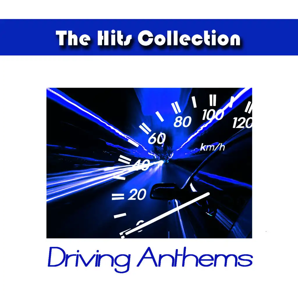 The Hits Collection Driving Anthems