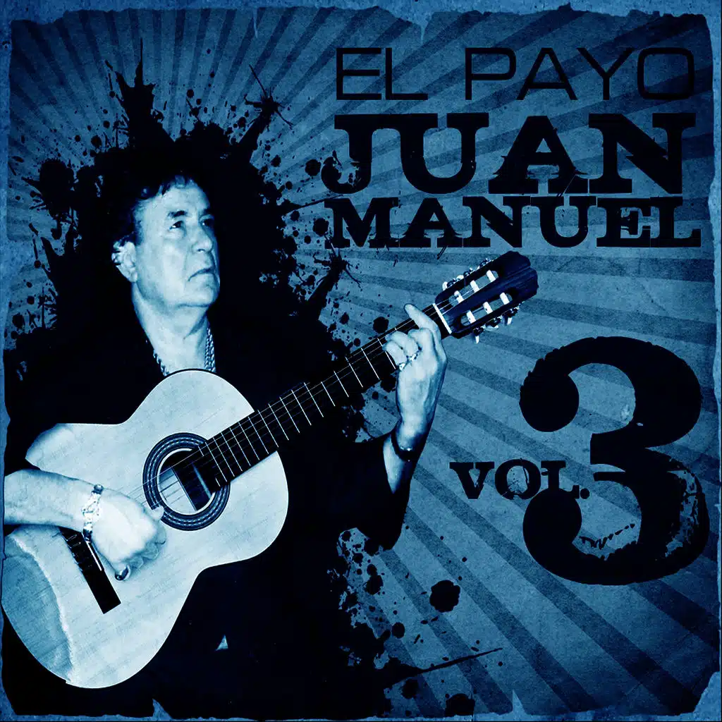 La Gran Colección de El Payo Juan Manuel Vol. 3