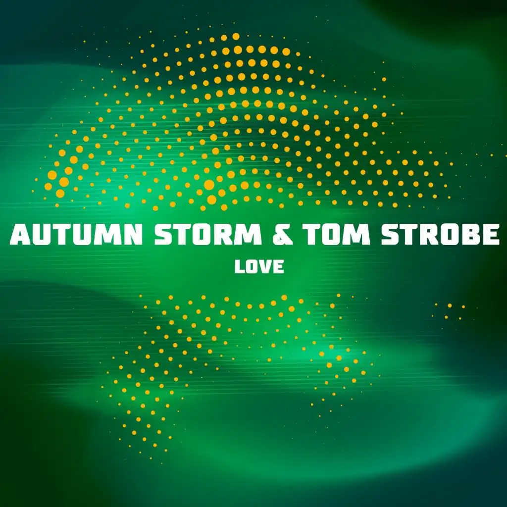 Tom Strobe & AUTUMN STORM