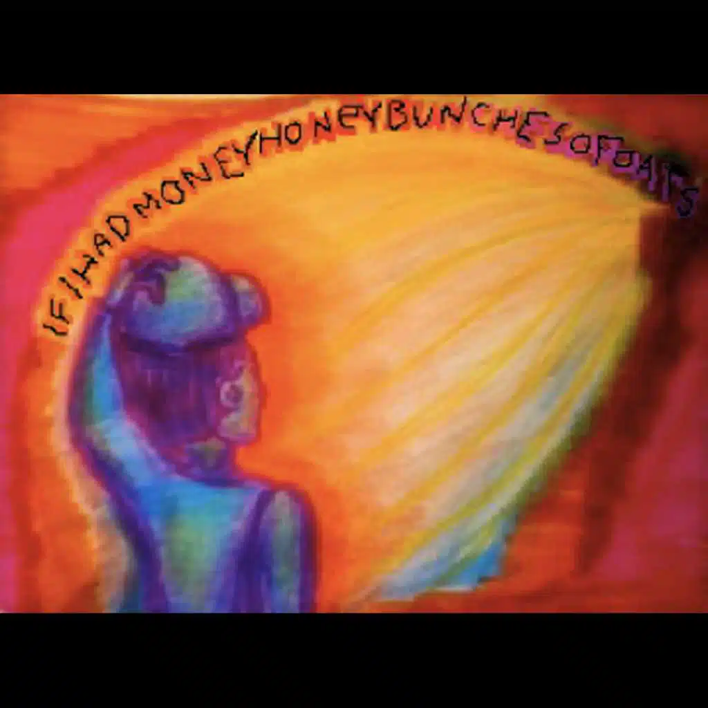 If I had Money Honey Bunches of Oats