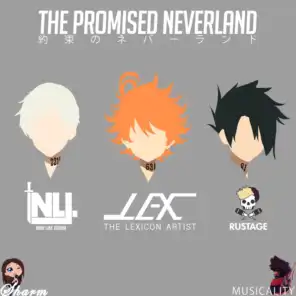 The Promised Neverland (feat. Sharm, Rustage, LEX the Lexicon Artist & Musicality)