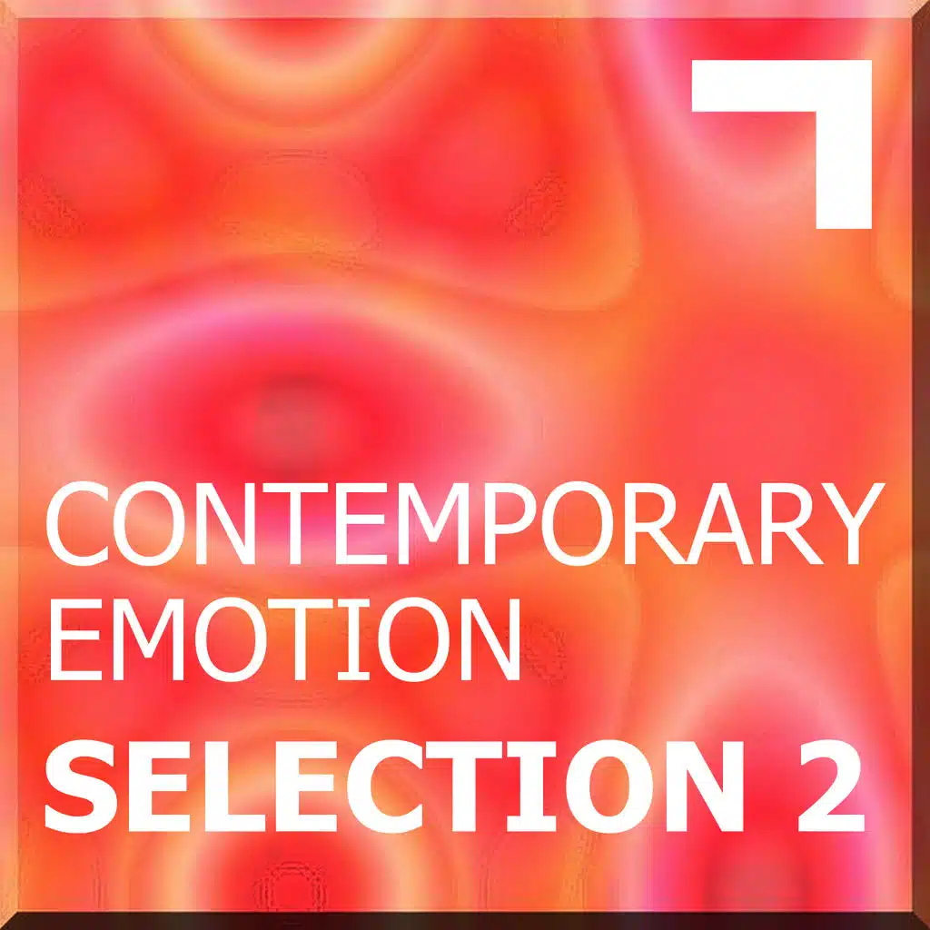 Contemporary emotion – Selection 2