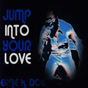 Jump Into Your Love