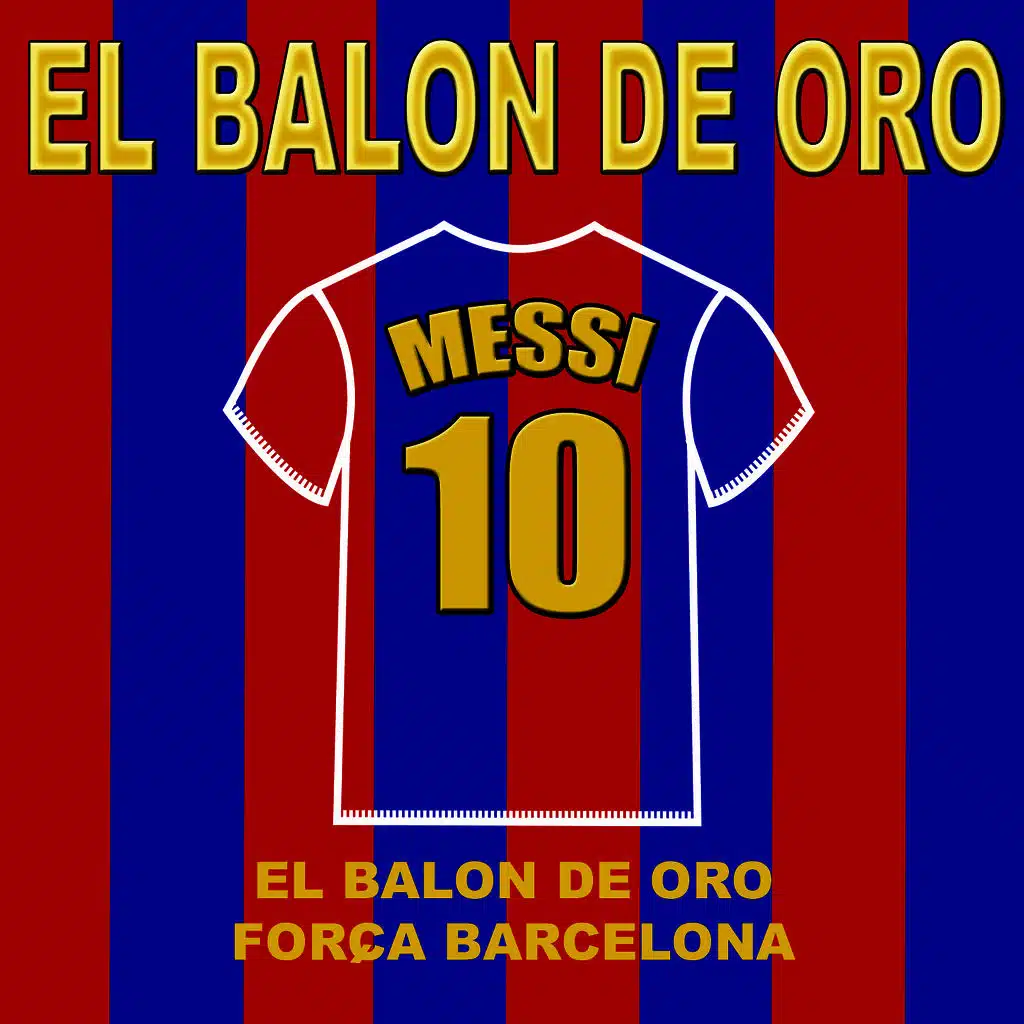 Messi - El Balon De Oro