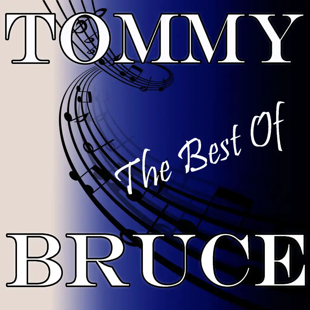 The Best Of Tommy Bruce