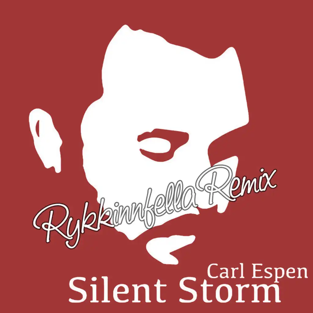 Silent Storm (Rykkinnfella Remix) [feat. Rykkinfella]