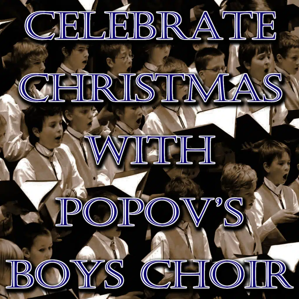 Popov's Boys Choir Of Moscow