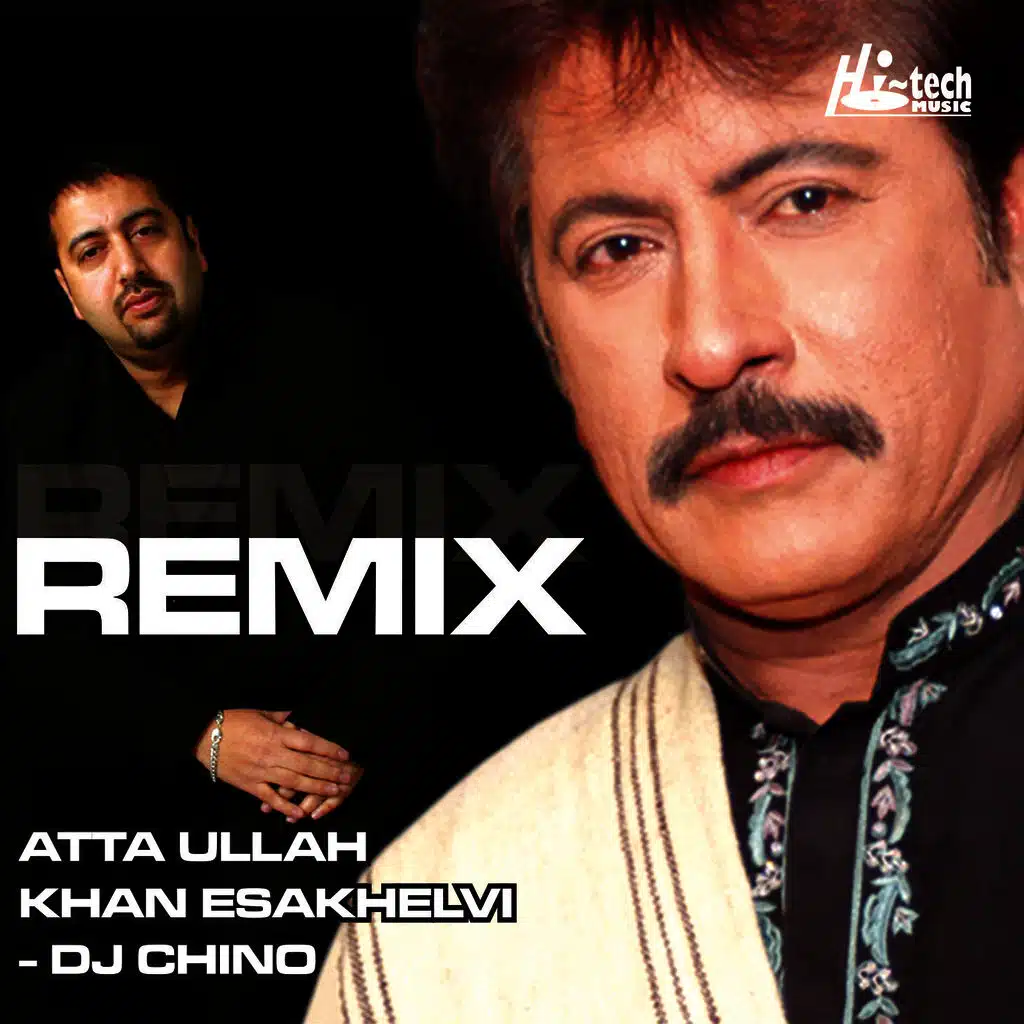 Atta Ullah Khan Remix (feat. DJ Chino)