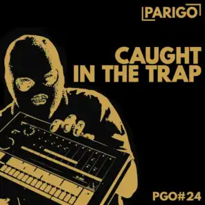Caught In The Trap (Parigo No. 24)