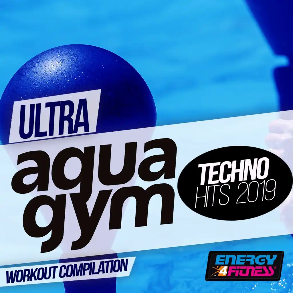 Ultra Aqua Gym Techno Hits 2019 Workout Compilation