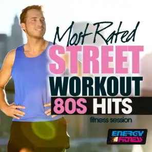 Most Rated Street Workout 80s Hits Fitness Session