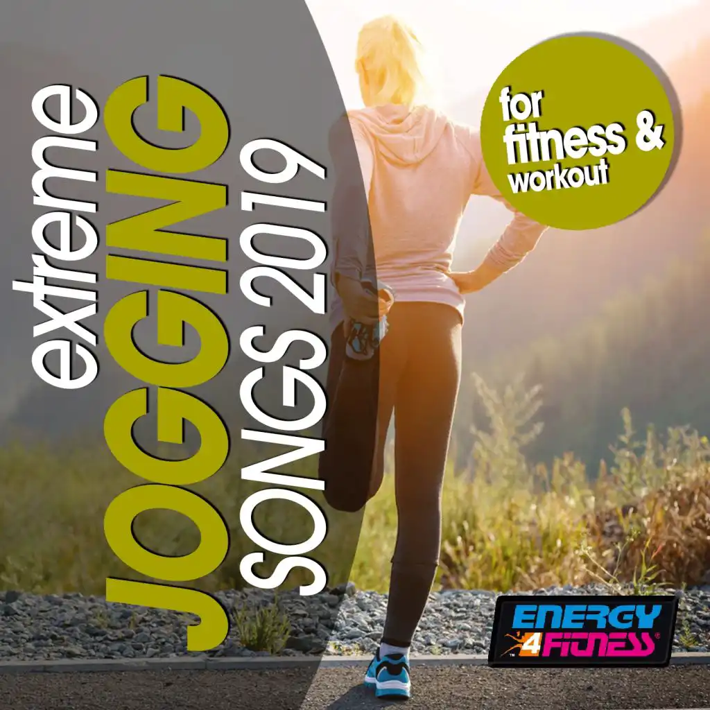 Extreme Jogging Songs For Fitness & Workout 2019