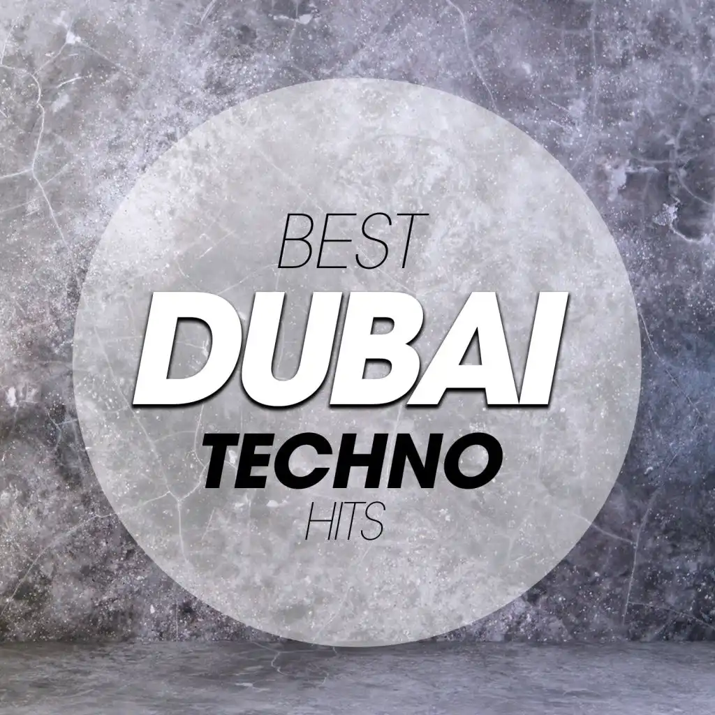 Best Dubai Techno Hits
