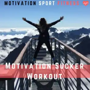 Motivation Sucker Workout