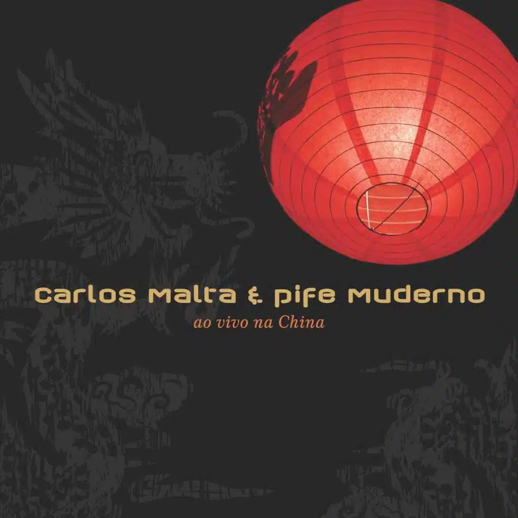 Carlos Malta e Pife Muderno  Ao Vivo na China