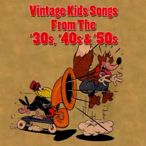 Vintage Kids Songs From The '30s, '40s & '50s