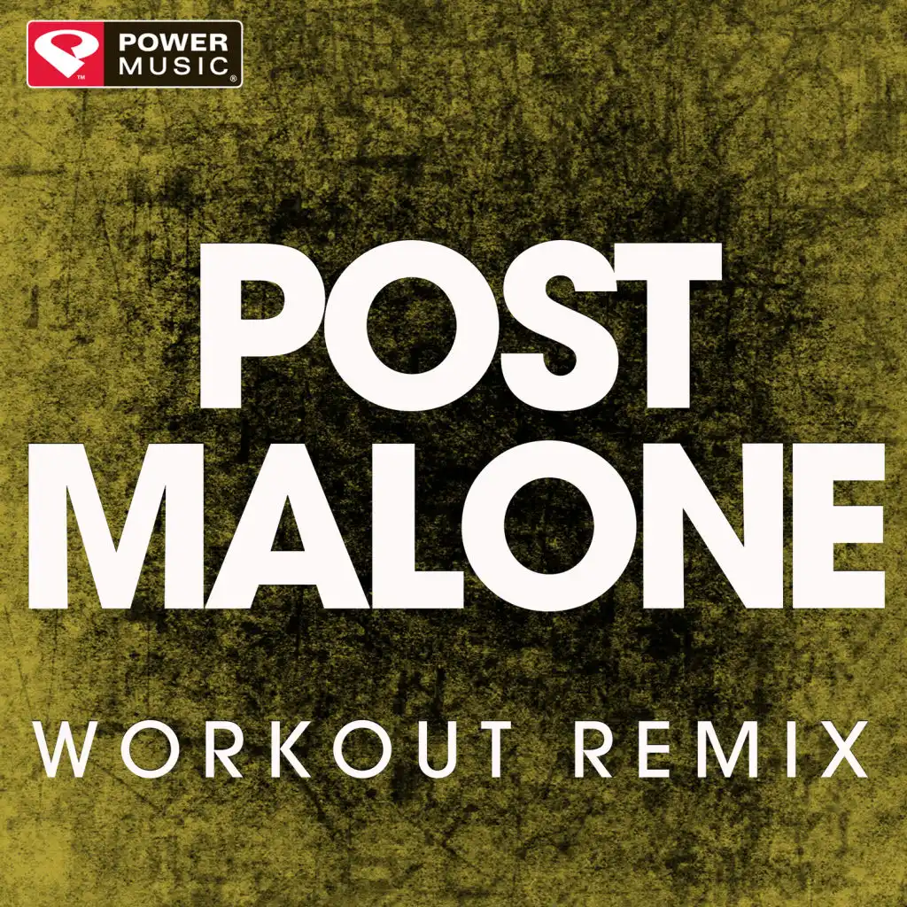 Post Malone (Workout Remix)