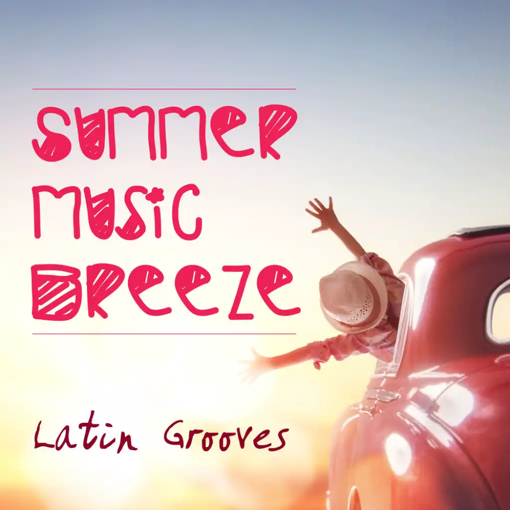 Summer Music Breeze: Latin Grooves