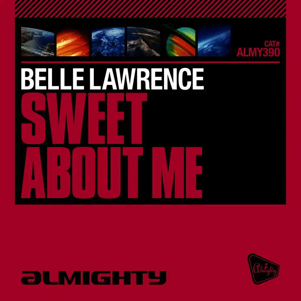 Almighty Presents: Sweet About Me