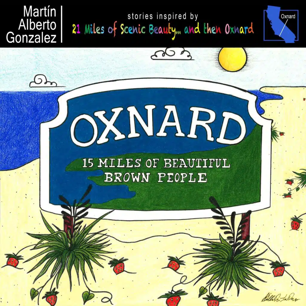Oxnard: 15 Miles of Beautiful Brown People