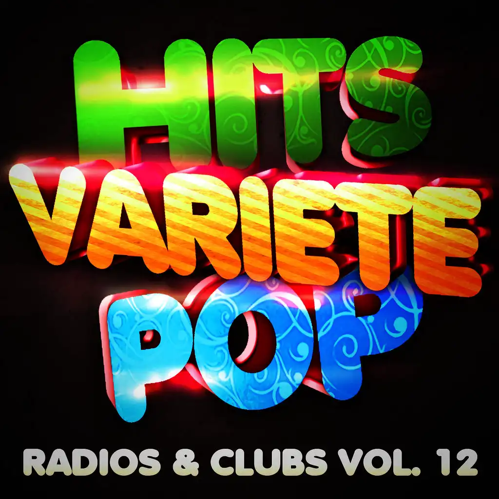 Hits Variété Pop Vol. 12 (Top Radios & Clubs)
