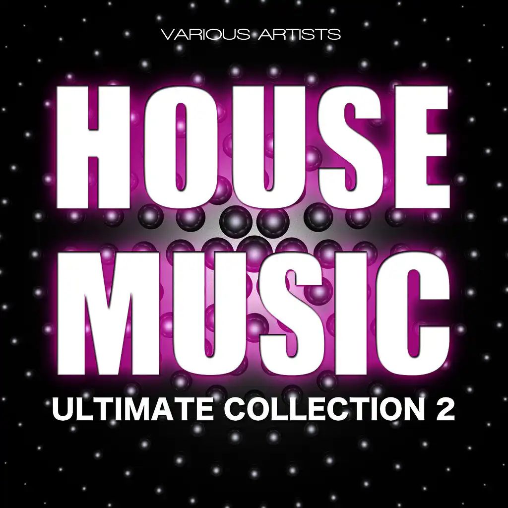 House Music Ultimate Collection 2