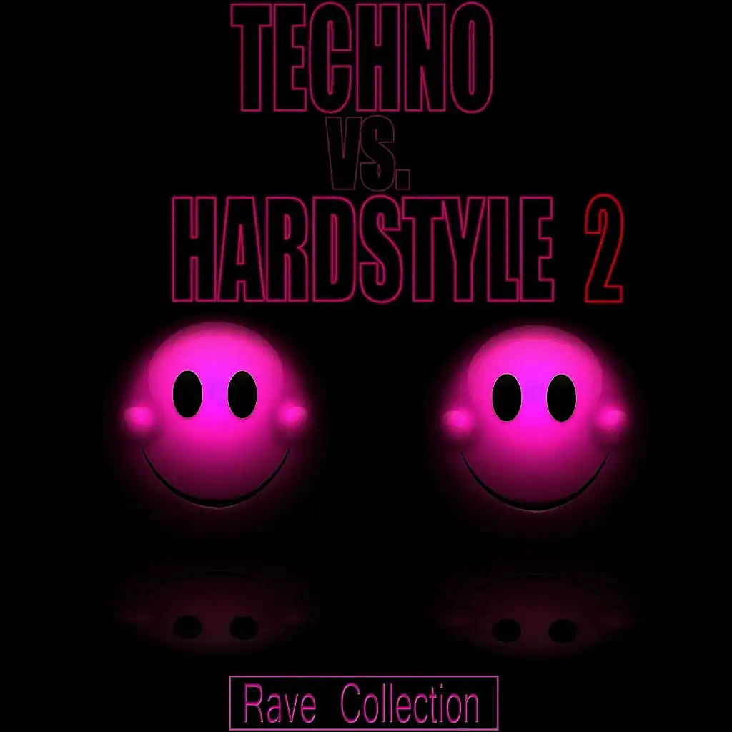 Techno Vs Hardstyle - Rave Collection 2