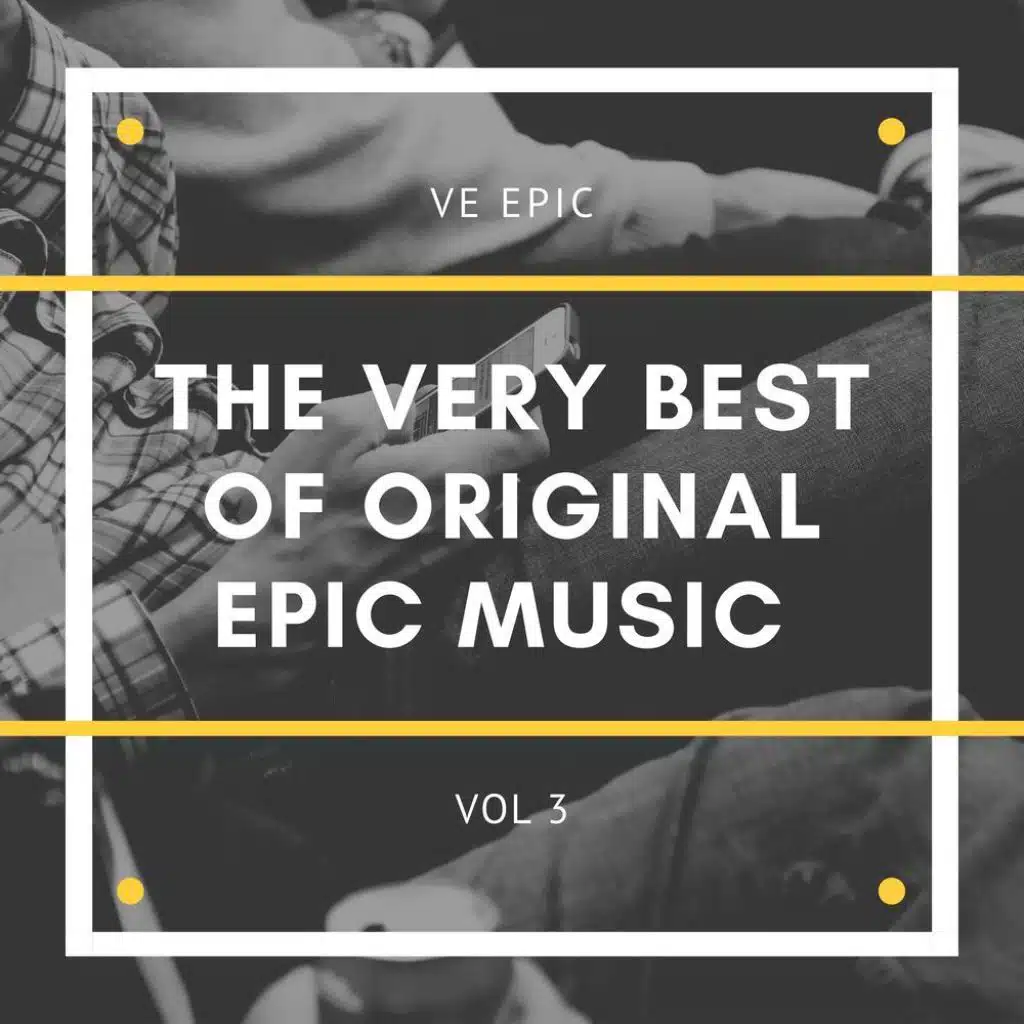 The Very Best of Original Epic Music Vol 3