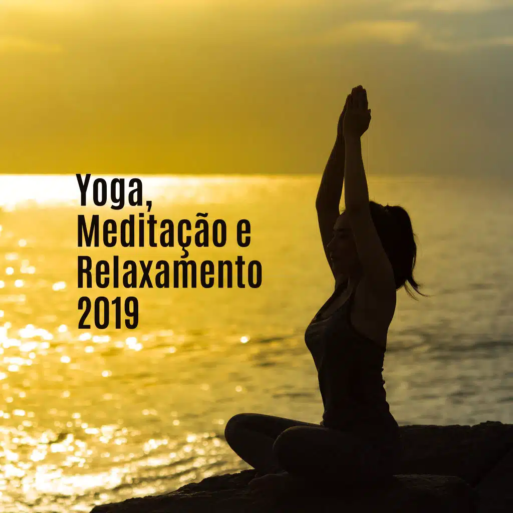 Yoga, Meditação e Relaxamento 2019