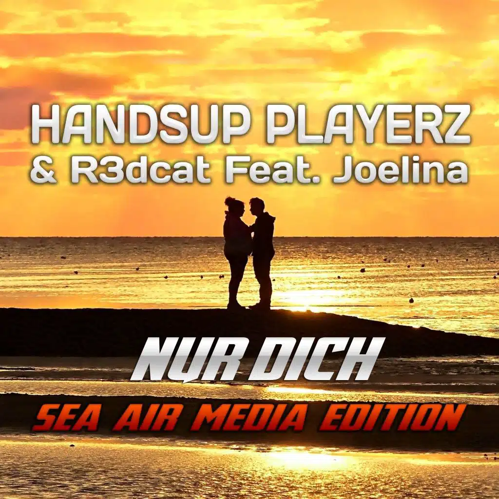 Nur Dich (Sea Air Media Edition) [feat. Joelina]