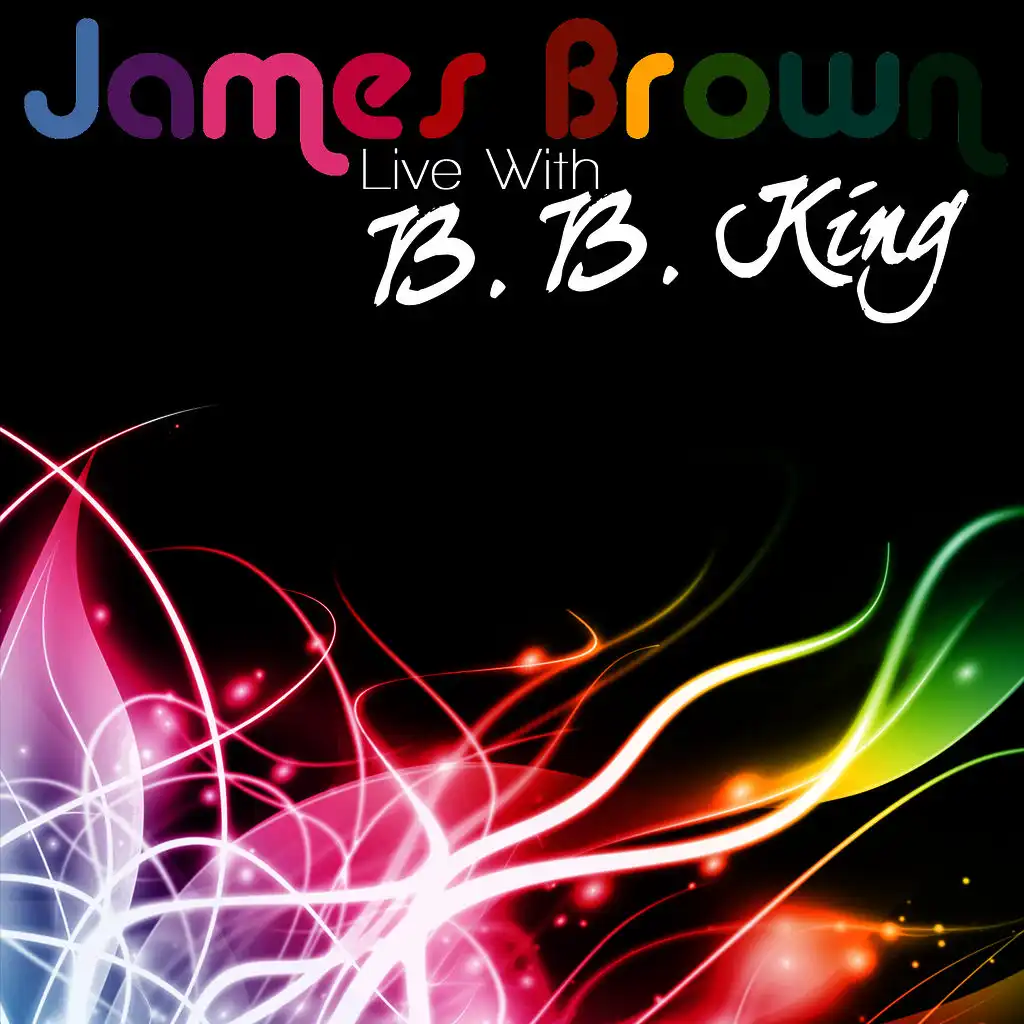 James Brown Live With B. B. King