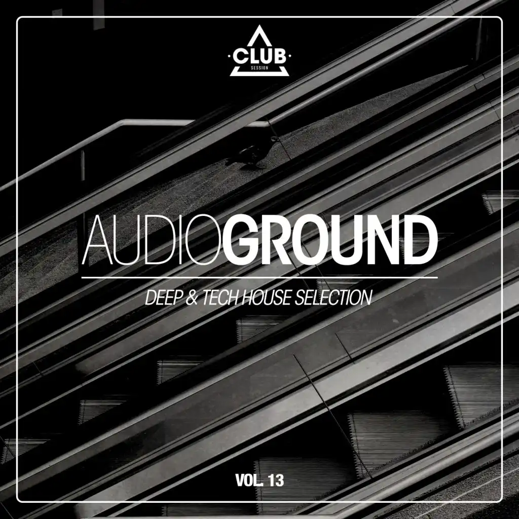 Audioground - Deep & Tech House Selection, Vol. 13