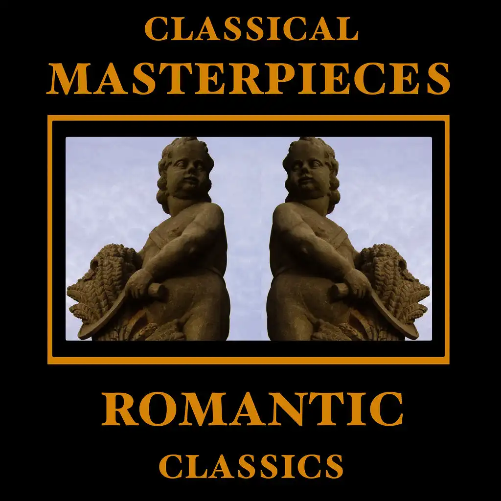 Classical Masterpieces – Romantic Music