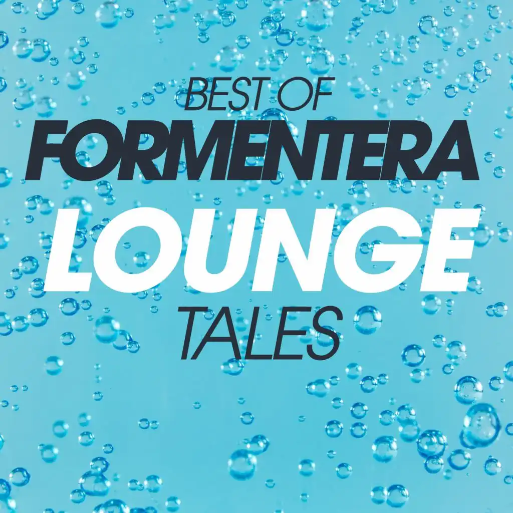 Best Of Formentera Lounge Tales