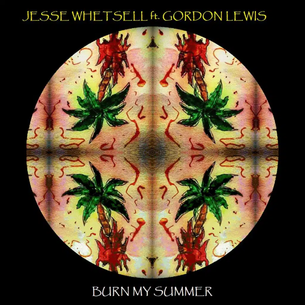 Burn My Summer (feat. Gordon Lewis)
