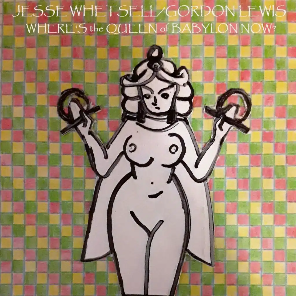 Where's the Queen of Babylon Now? (feat. Gordon Lewis)