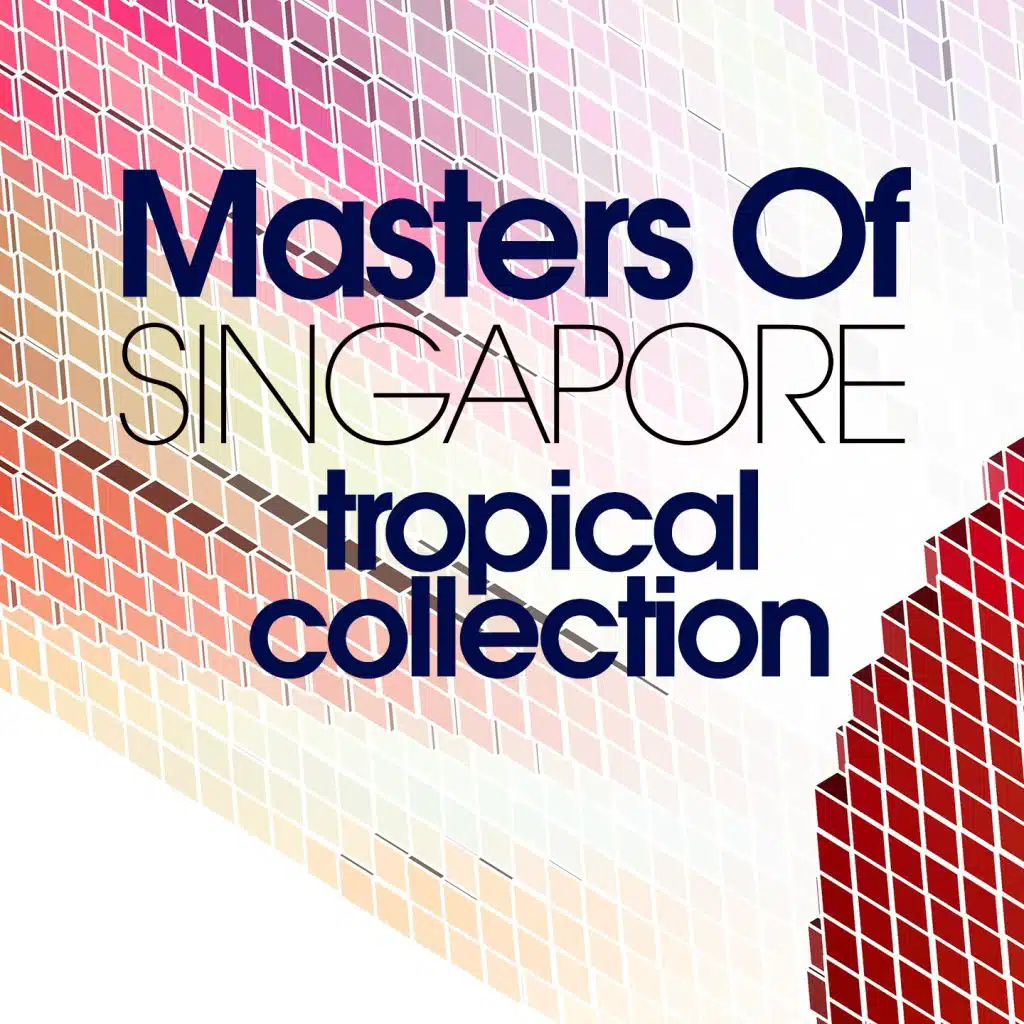 Masters Of Singapore Tropical Collection