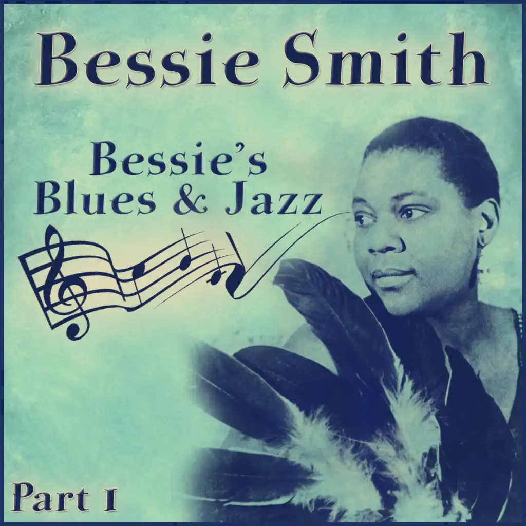 Bessie's Blues And Jazz - Part 1