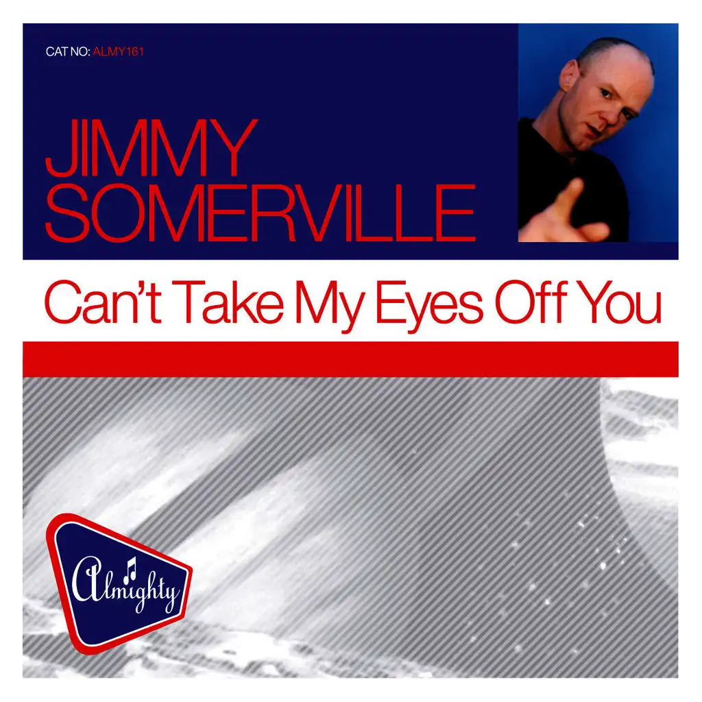 Can't Take My Eyes Off You (Almighty Pop'd Up Radio Edit)