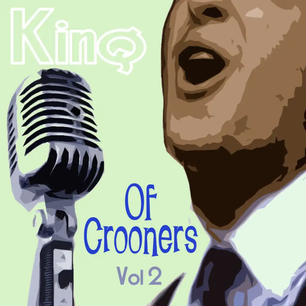 King Of Crooners - Volume 2