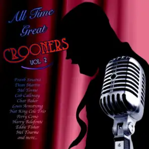 All Time Great Crooners Vol 2