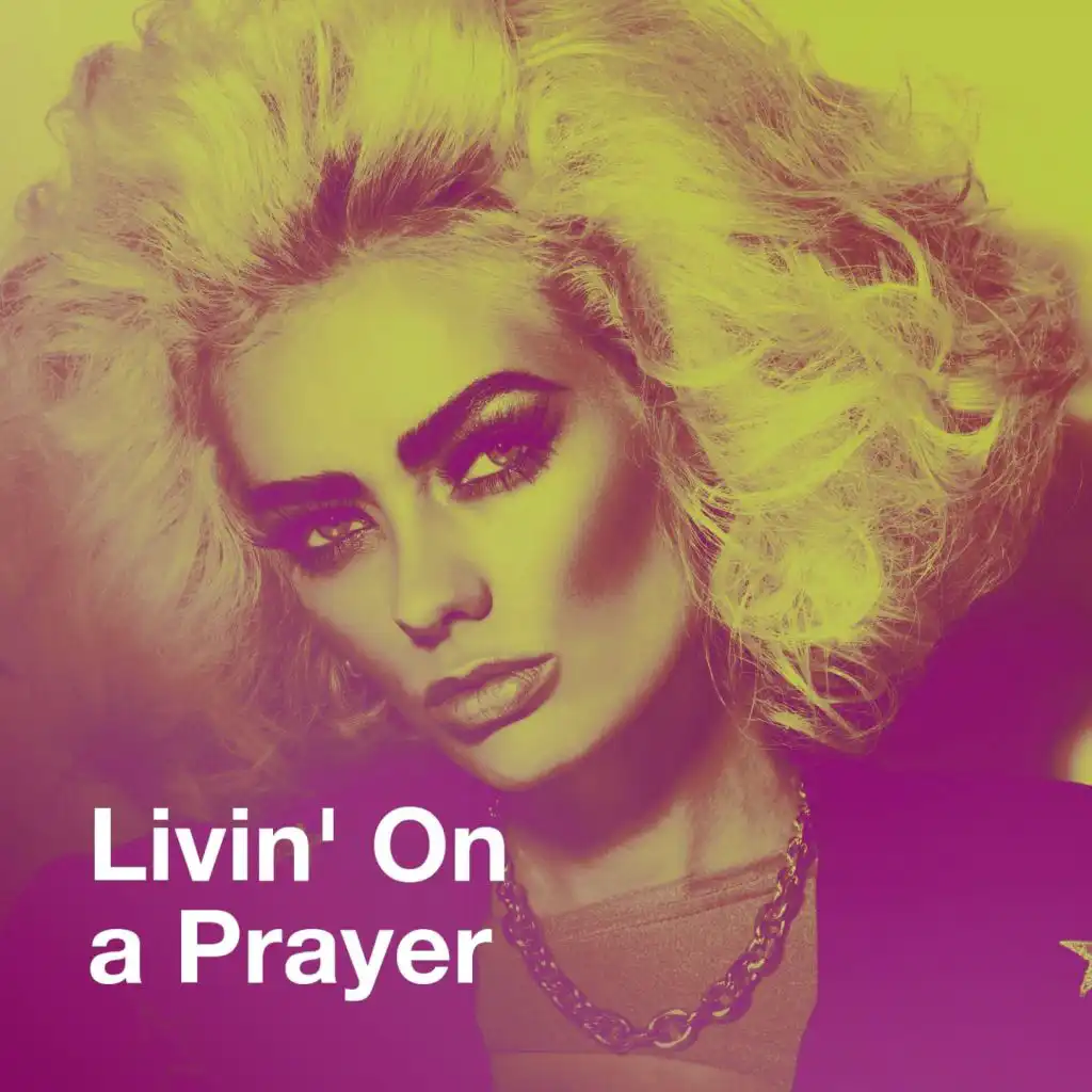 Livin' On a Prayer