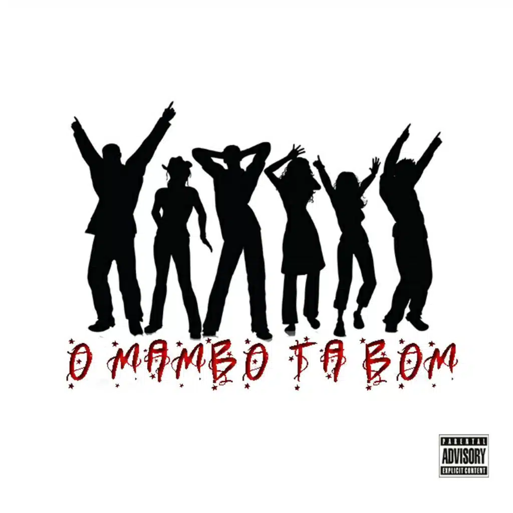 O Mambo Tá Bom (feat. Nayma & Arsénio dos Santos)