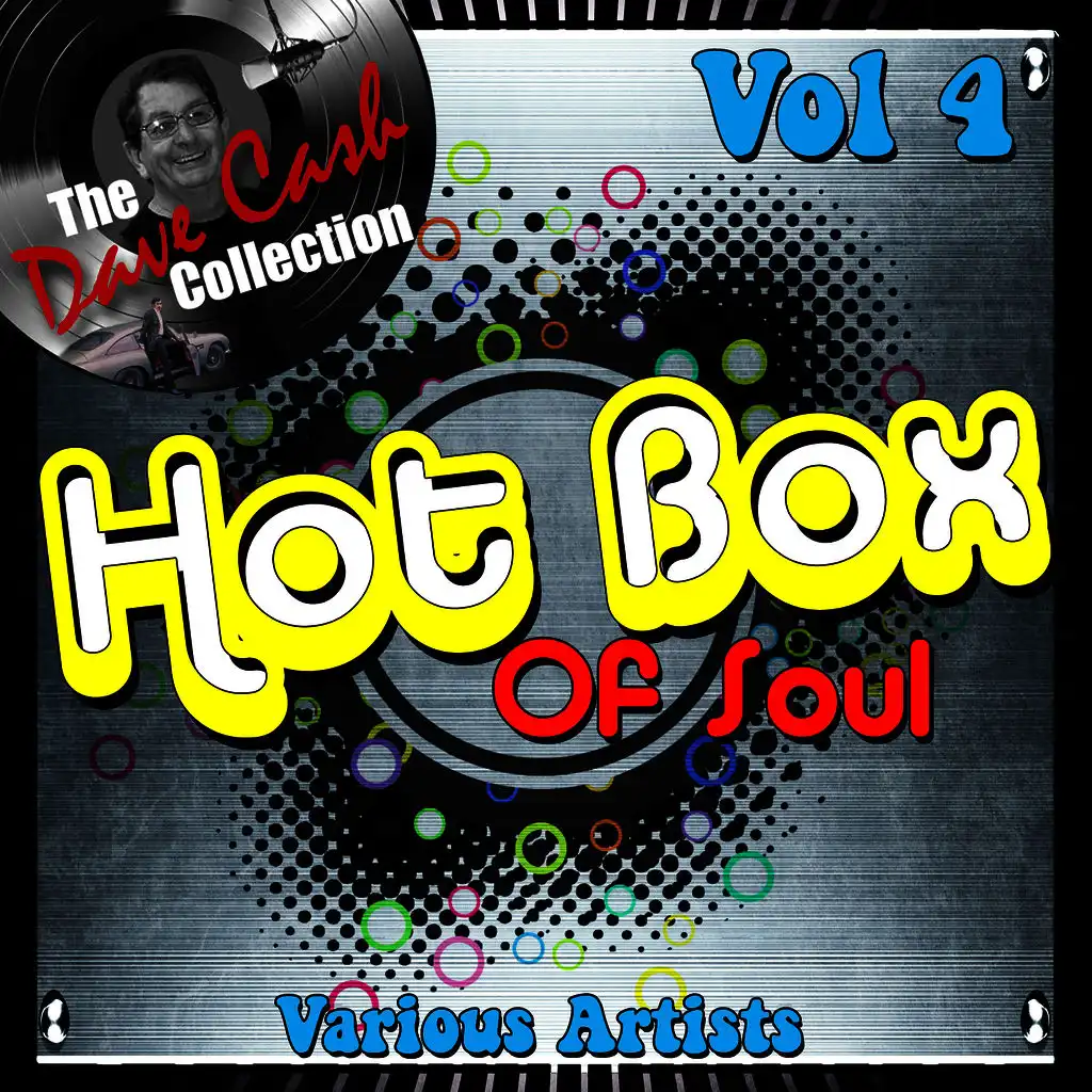 Hot Box of Soul Vol 4 - [The Dave Cash Collection]